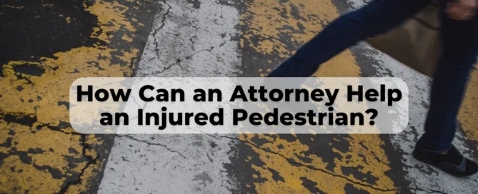 Pedestrian accident attorneys can help people who were hit by motor vehicles get the compensation they deserve.