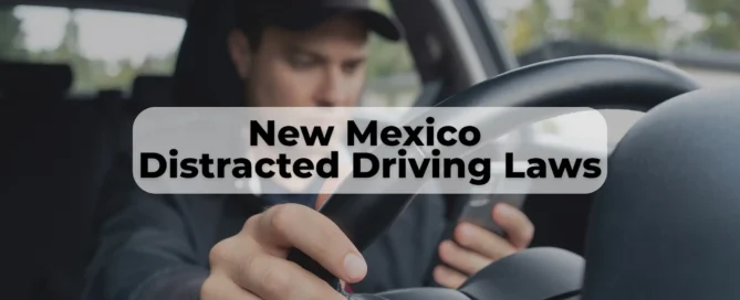 41% of all car accidents in New Mexico are linked to distracted driving. Learn about the distracted driving laws in New Mexico.