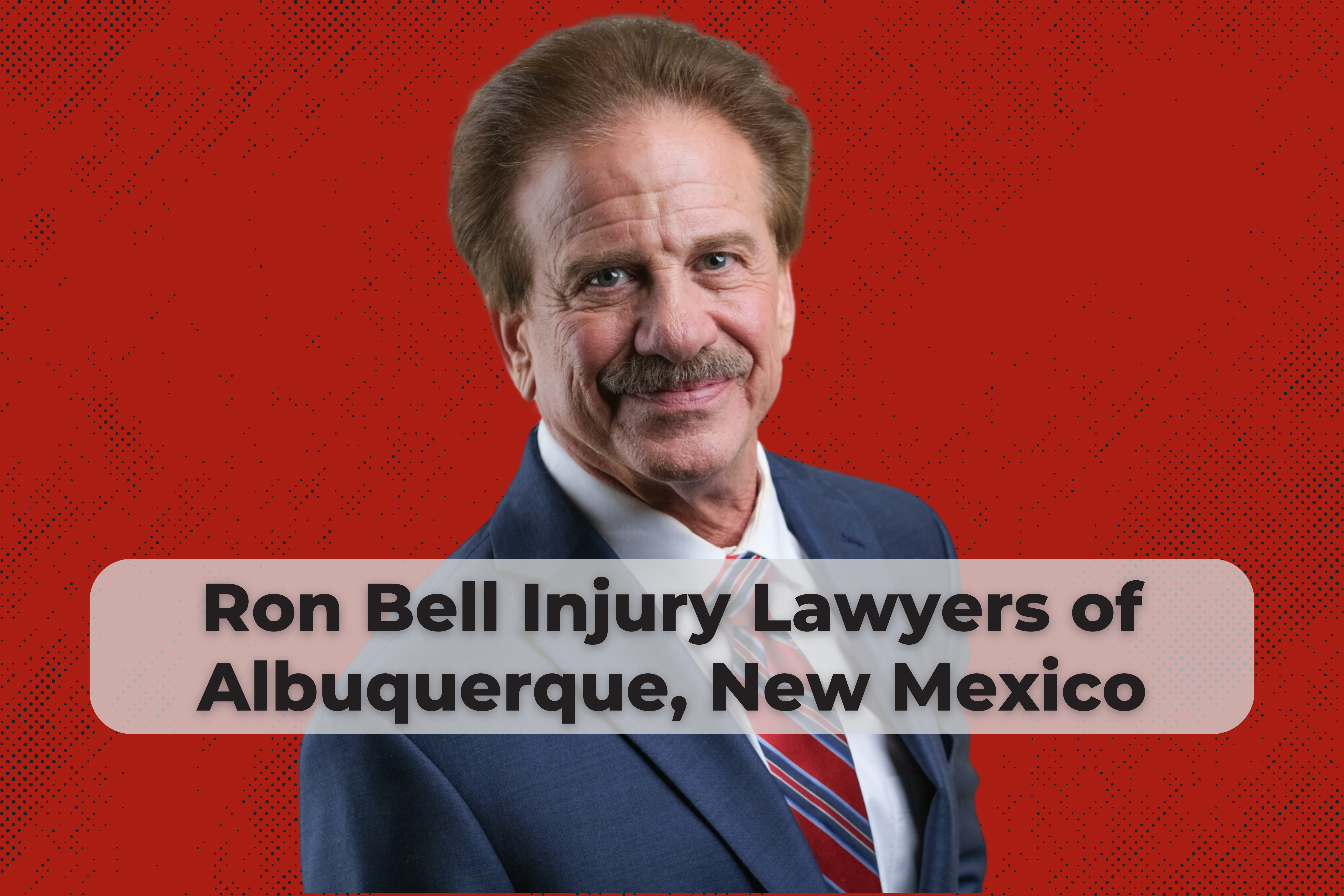 Ron Bell Injury Lawyers of Albuquerque serves all of New Mexico and covers personal injury cases ranging from slip and fall injuries to wrongful death claims.