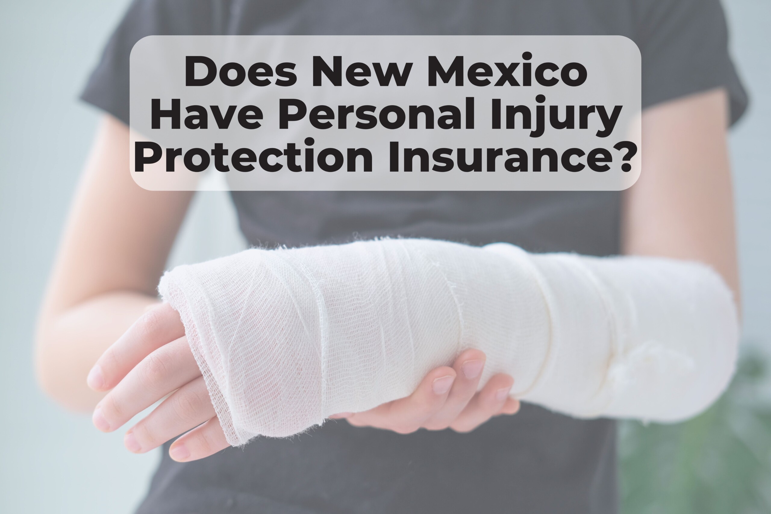 Personal injury protection insurance can help injury victims in their time of need, but does New Mexico offer it?