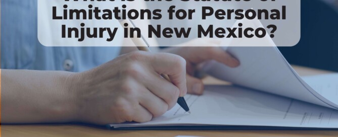 Did you discover new injuries well after your accident in New Mexico? Here’s what you need to know about the statute of limitations.