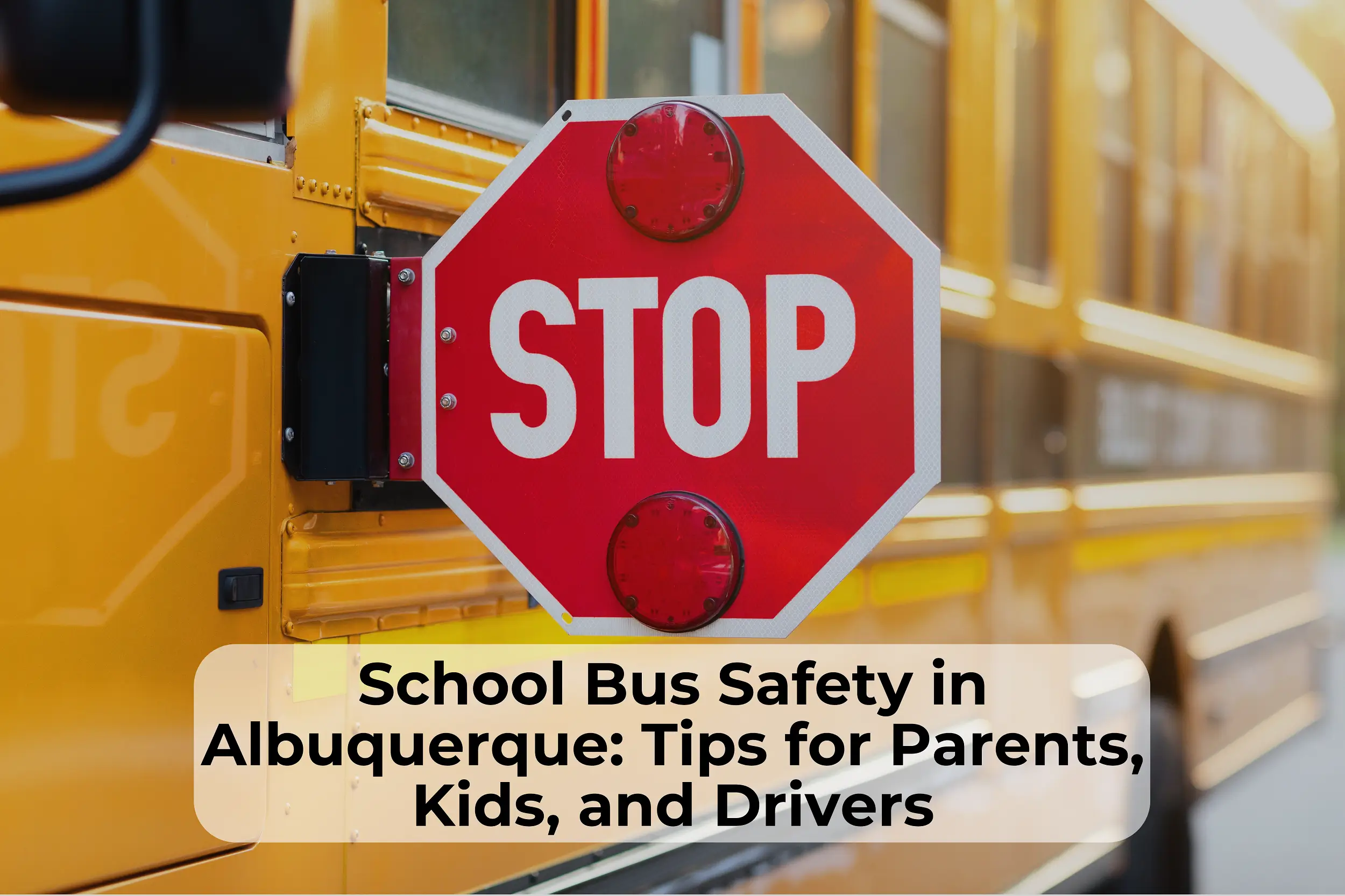 School bus safety is extremely important. Learn how to stay safe this school year in Albuquerque.