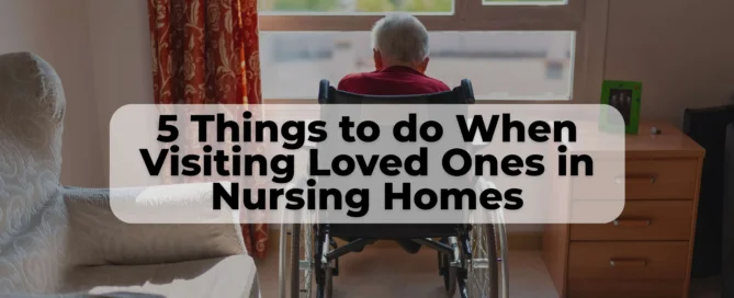 While visiting your loved one in a New Mexico nursing home, there are things to look for.