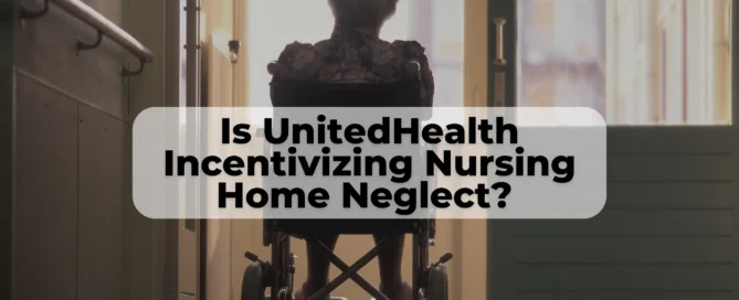 UnitedHealth Group is under investigation for potentially incentivizing nursing homes for denying patient care.