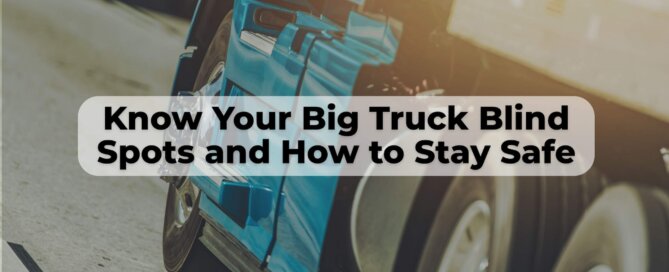Learn how to protect yourself with driving in big truck blind spots in New Mexico.