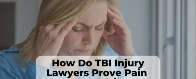 Brain injury lawyers can help collect evidence and calculate potential pain and suffering after a TBI